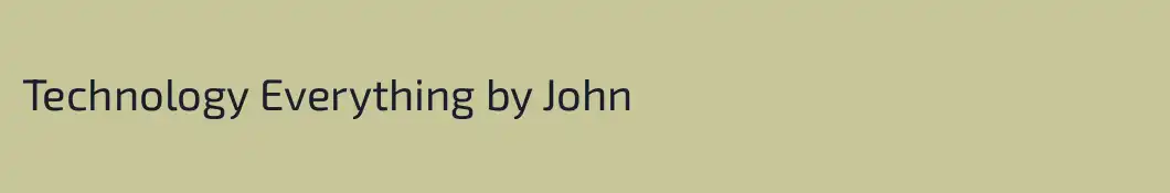 Technology Everything by John